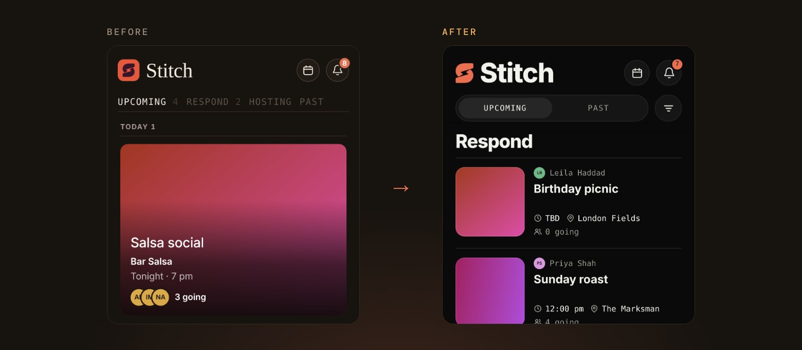 The Stitch home screen before and after: a list of event cards with text tabs on the left, and on the right Upcoming and Past tabs, a filter button and a Respond section with events waiting on a reply.