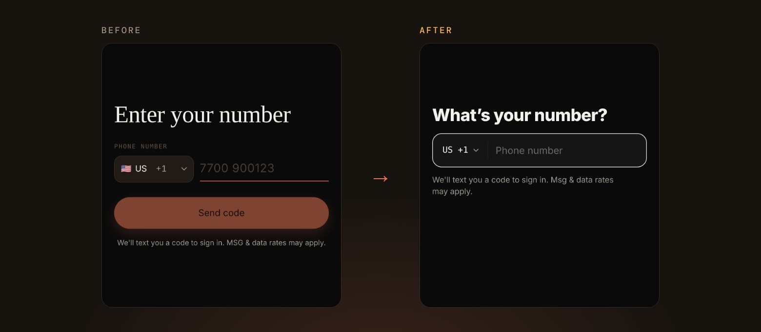 The sign-up screen before and after: an Enter your number heading with a large Send code button on the left, and on the right a bold What’s your number? heading with a single phone number field.