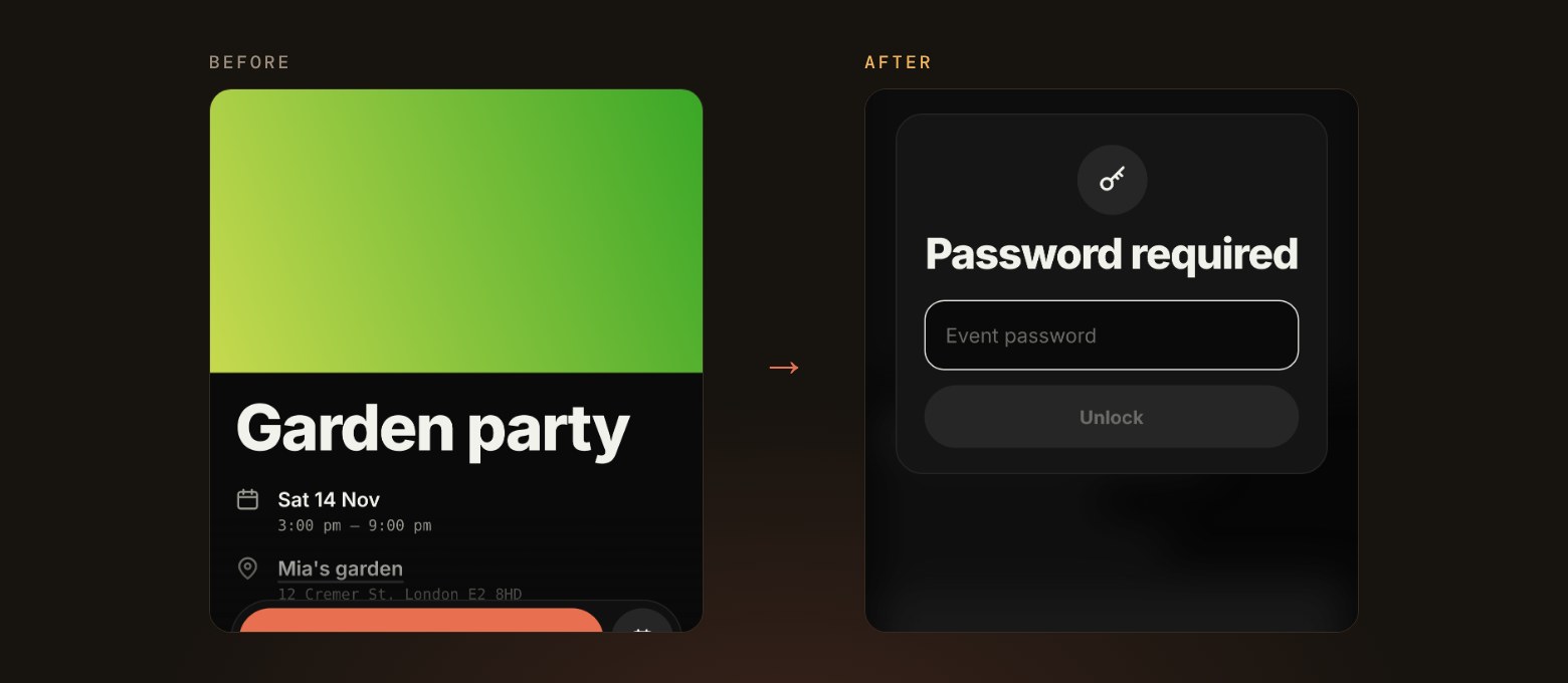 A friend’s Garden party before and after: on the left the event page open to anyone with the link, and on the right a Password required card with an Event password field and an Unlock button.